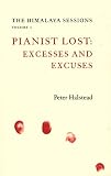 Pianist Lost: Excesses and Excuses