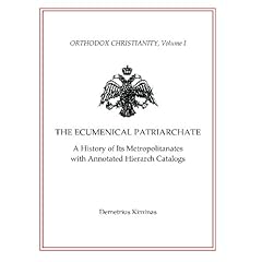 【クリックで詳細表示】The Ecumenical Patriarchate： A History of Its Metropolitans With Annotated Hierarch Catalogs [ペーパーバック]