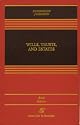 Wills, Trusts, and Estates, Sixth Edition (Casebook)