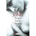 Angst vorm Fliegen: Roman