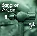 Bang on a Can Live, Vol. 2