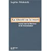 La libert� ou la mort : Essai sur la Terreur et le terrorisme