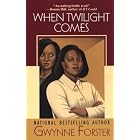Click here to buy When Twilight Comes by Gwynne Forster.