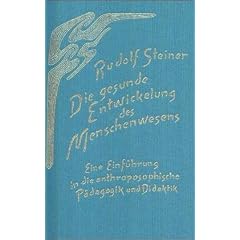 Die gesunde Entwicklung des Leiblich-Physischen als Grundlage der freien Entfaltung des Seelisch-Geistigen