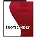 The Erotic and the Holy