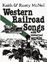 Western Railroad Songs (American History Through Folksong)