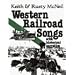Western Railroad Songs (American History Through Folksong)