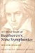  : A Critical Study of Beethoven's Nine Symphonies