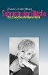 Schrei in der W�ste. Das Erwachen der Byron Katie
