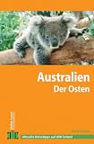 Stefan Loose Travel Handb&uuml;cher Australien - Der Osten - Anne Dehne