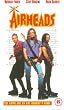 Airheads [VHS]