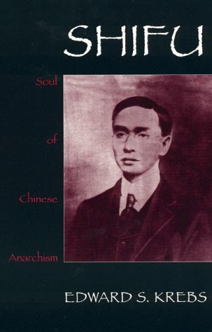Shifu, Soul of Chinese Anarchism under Anarchism in The Books Store