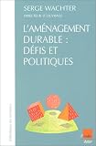 L'Am�nagement durable : D�fits et Politiques