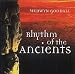 Rhythm of the Ancients