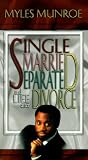 Single, Married, Separated, and Life After Divorce