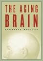 The Aging Brain (Maps of the Mind)
