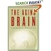 The Aging Brain (Maps of the Mind)