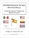 Spanish for Healthcare Professionals: A Practical Guide for Hospital and Medical Personnel