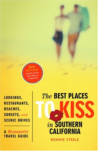 City Travel Guides Discounted  Books : The Best Places to Kiss in Southern California: A Romantic Travel Guide
