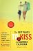 The Best Places to Kiss in Southern California: A Romantic Travel Guide (Best Places to Kiss)