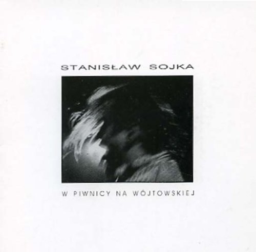 スタニスワフ・ソイカ Stanislaw Sojka｜ライヴ W Piwnicy Na Wojtowskiej
