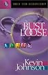 Bust Loose: Become the Wild New Person You Are in Jesus (Early Teen Discipleship, 8)