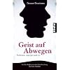 Geist auf Abwegen: Parkinson, Asperger und Co.Von den Wegbereitern der Gehirnforschung und ihren Patienten