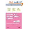Besser mit Behavioral Finance - simplified: Finanzpsychologie in Theorie und Praxis