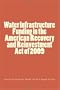 Water Infrastructure Funding in the American Recovery and Reinvestment Act of 2009