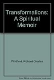 Transformations : a spiritual memoir