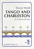 Trevor Hold: Tango And Charleston (Alto Saxophone/ Piano)