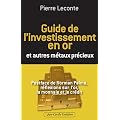 Guide de l'Investissement en Or et autres m�taux pr�cieux