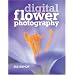 Digital Flower Photography