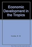 Economic development in the tropics