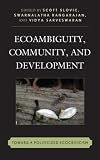 Ecoambiguity, community, and development : toward a politicized ecocriticism