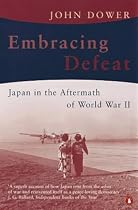 Embracing Defeat: Japan in the Aftermath of World War II