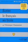 �crire le fran�ais au lyc�e