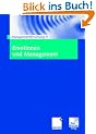 Emotionen und Management. Managementforschung 11