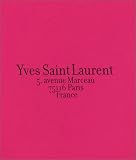 Yves Saint Laurent 5, avenue Marceau, 75116 Paris , France