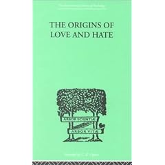 The Origins of Love and Hate