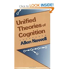 Unified Theories of Cognition (William James Lectures)