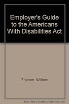 Employer's Guide to the Americans With Disabilities Act