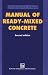 Manual of Ready-Mixed Concrete