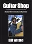 Guitar Shop : A Beginner's Guide to Learning Lead and Rhythm Guitar