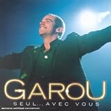 Revue Garou  / Long Box 1 CD + 1 DVD : Seul... Avec vous - Edition limitée numérotée (1CD live, 1 DVD live à Bercy + livret 40 pages)