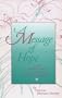 A Message of Hope: For Surviving the Tragedy of Suicide