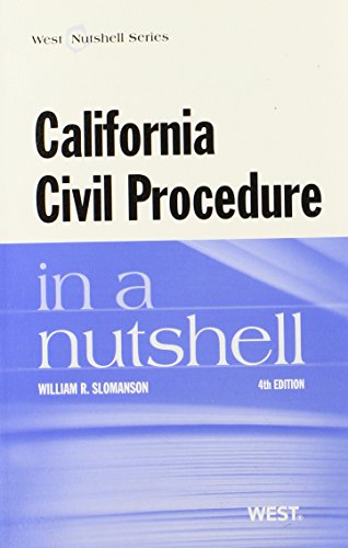 California Civil Procedure in a Nutshell, 4th (In a Nutshell (West Publishing))
