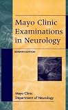 Mayo Clinic Examinations In Neurology