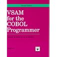 Vsam for the Cobol Programmer: Concepts, Cobol, Jcl, Idcams by Doug Lowe