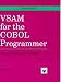 Collectible : Vsam for the Cobol Programmer: Concepts, Cobol, Jcl, Idcams